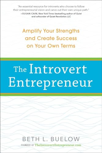 cover image The Introvert Entrepreneur: Amplify Your Strengths and Create Success on Your Own Terms