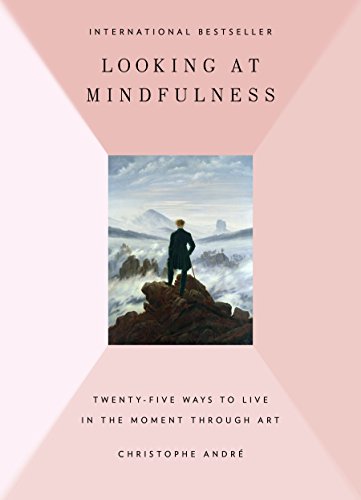 cover image Looking at Mindfulness: Twenty-Five Ways to Live in the Moment Through Art