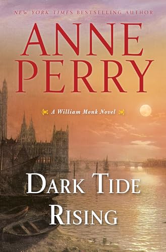 cover image Dark Tide Rising: A William Monk Novel