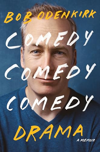 cover image Comedy Comedy Comedy Drama: A Memoir
