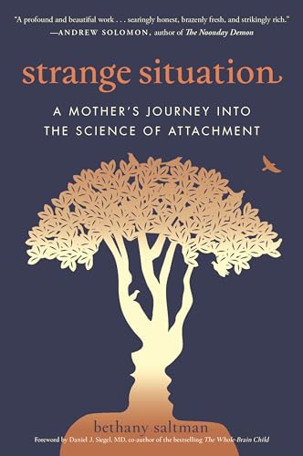 cover image Strange Situation: A Mother’s Journey into the Science of Attachment