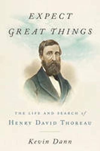 cover image Expect Great Things: The Life and Search of Henry David Thoreau 