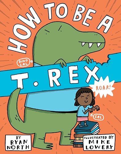 cover image How to Be a T. Rex
