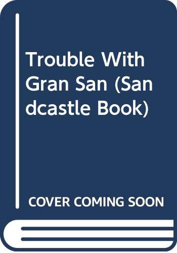 cover image Trouble with Gran San