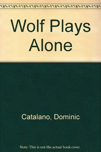 Wolf Plays Alone