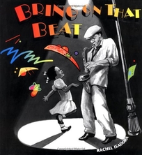 BRING ON THAT BEAT