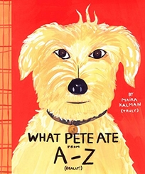 WHAT PETE ATE FROM A–Z