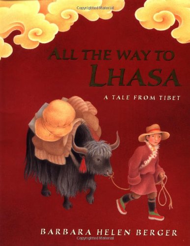 cover image ALL THE WAY TO LHASA: A Tale from Tibet