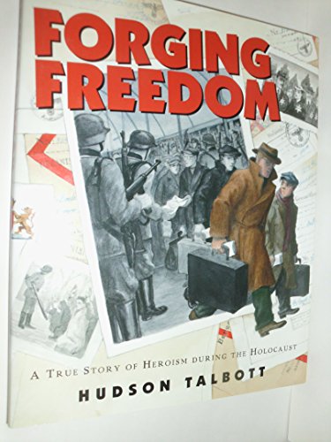 cover image Forging Freedom: A True Story of Heroism During the Holocaust
