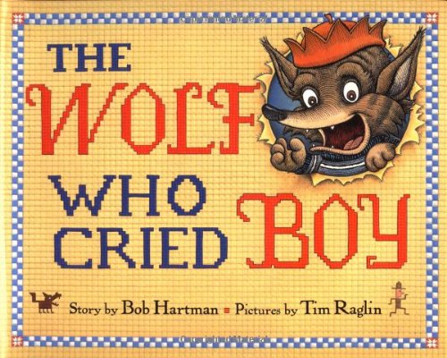 cover image THE WOLF WHO CRIED BOY
