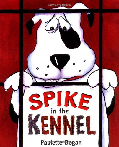 cover image Spike in the Kennel