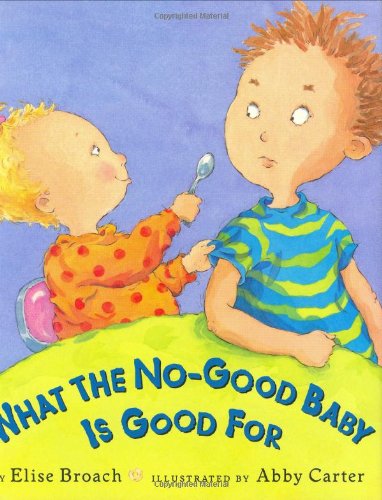 cover image What the No-Good Baby Is Good for