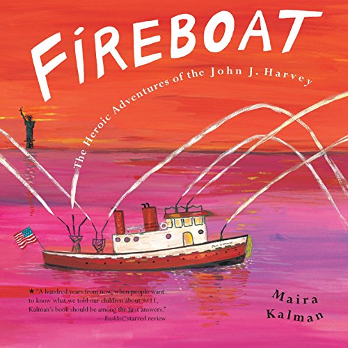 cover image FIREBOAT: The Heroic Adventures of the John J. Harvey