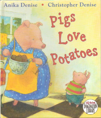cover image Pigs Love Potatoes
