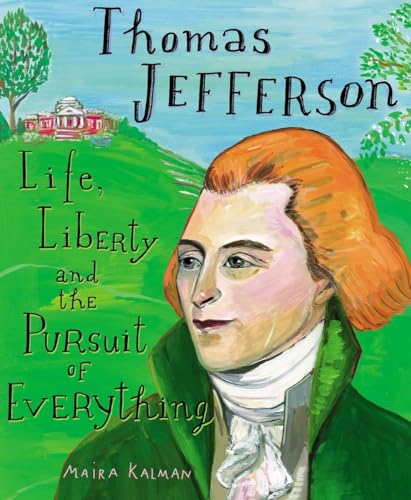 cover image Thomas Jefferson: Life, Liberty, and the Pursuit of Everything