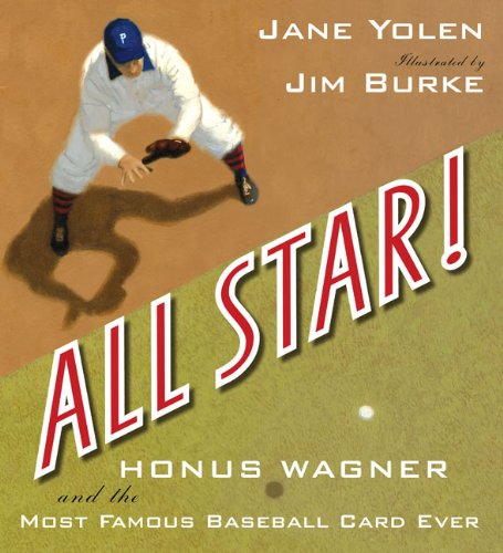 cover image All Star!: Honus Wagner and the Most Famous Baseball Card Ever