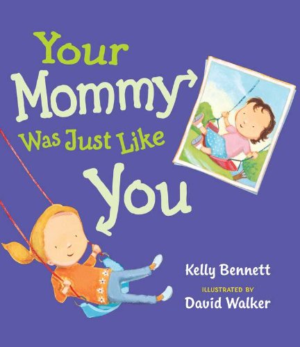 cover image Your Mommy Was Just Like You