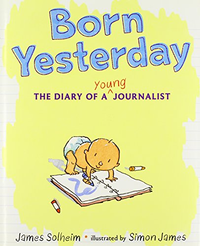 cover image Born Yesterday: The Diary of a Young Journalist