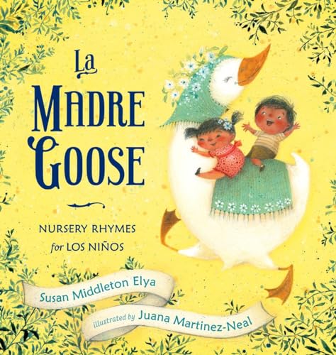 cover image La Madre Goose: Nursery Rhymes for los Niños