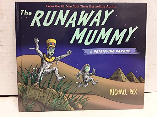 cover image The Runaway Mummy: A Petrifying Parody
