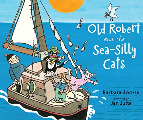 cover image Old Robert and the Sea-Silly Cats