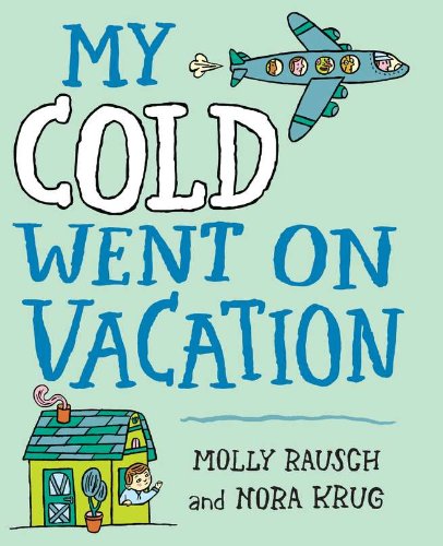 cover image My Cold Went on Vacation