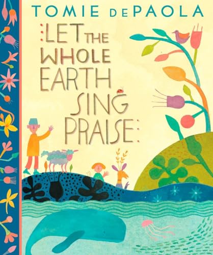 cover image Let the Whole Earth Sing Praise
