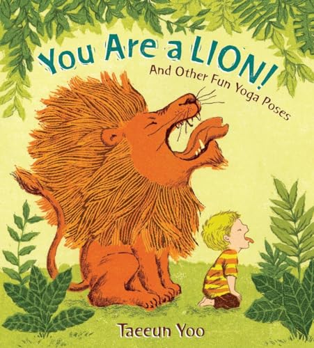 cover image You Are a Lion! And Other Fun Yoga Poses