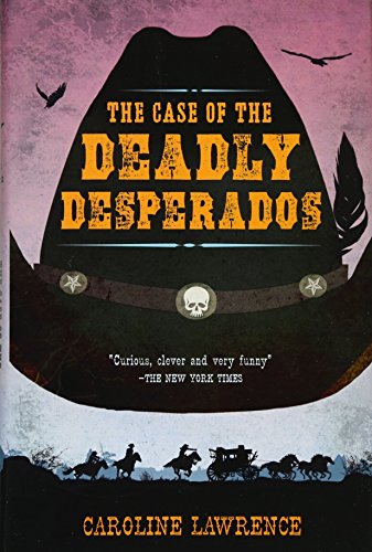 cover image The Case of the Deadly Desperados