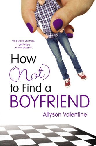 cover image How (Not) to Find a Boyfriend