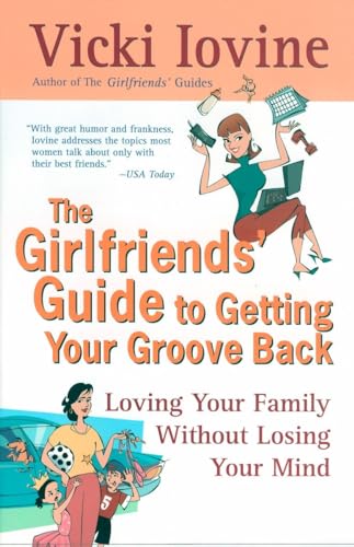 cover image The Girlfriends' Guide to Getting Your Groove Back