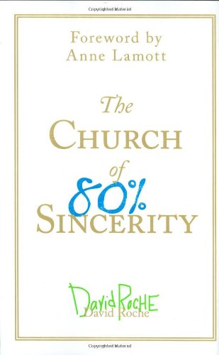 cover image The Church of 80% Sincerity