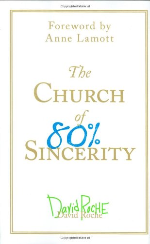 cover image The Church of 80% Sincerity