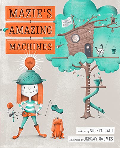 cover image Mazie’s Amazing Machines