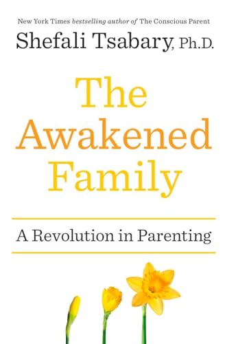 cover image The Awakened Family: A Revolution in Parenting