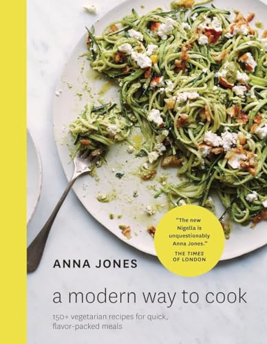 cover image A Modern Way to Cook: 150+ Vegetarian Recipes for Quick, Flavor-Packed Meals