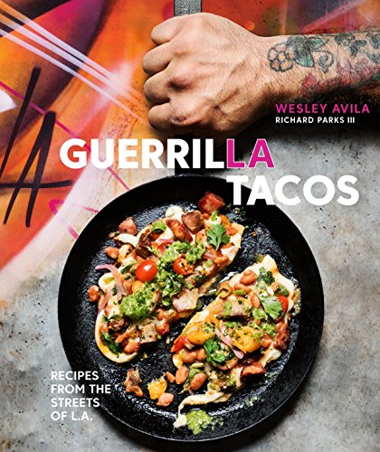 cover image Guerrilla Tacos: Recipes from the Streets of L.A.