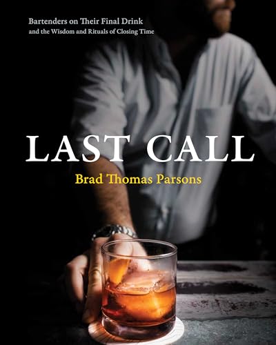 cover image Last Call: Bartenders on Their Final Drink
