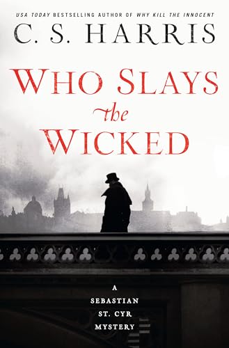 cover image Who Slays the Wicked: A Sebastian St. Cyr Mystery