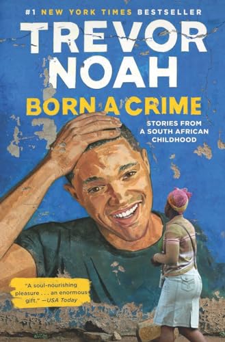 cover image Born a Crime: Stories from a South African Childhood