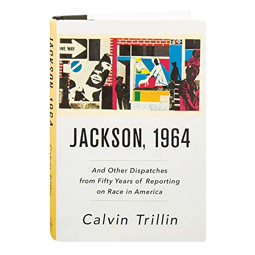 cover image Jackson, 1964: And Other Dispatches from Fifty Years of Reporting on Race in America