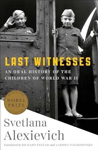 cover image Last Witnesses: An Oral History of the Children of World War II