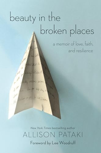 cover image Beauty in the Broken Places: A Memoir of Love, Faith, and Resilience