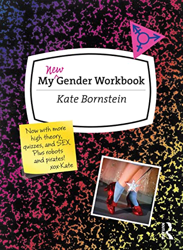 cover image My New Gender Workbook: A Step-by-Step Guide to Achieving World Peace Through Gender Anarchy and Sex Positivity