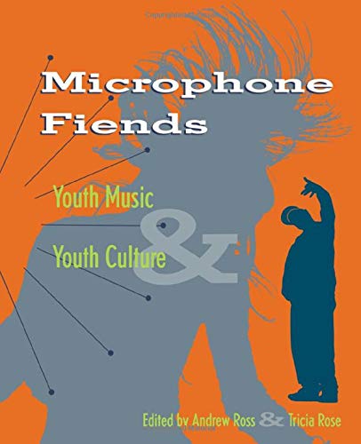 cover image Microphone Fiends: Youth Music & Youth Culture
