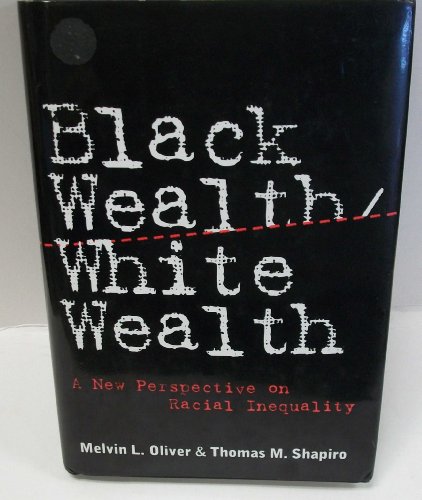 cover image Black Wealth/ White Wealth: A New Perspective on Racial Inequality