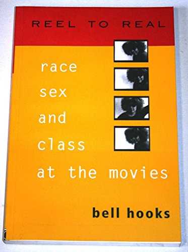 cover image Reel to Real: Race, Sex, and Class at the Movies