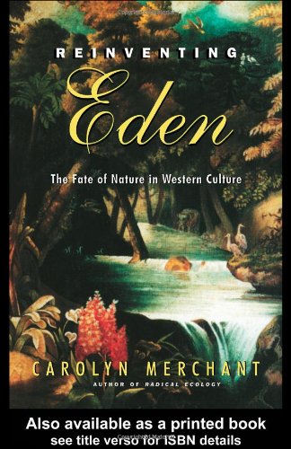 cover image REINVENTING EDEN: The Fate of Nature in Western Culture