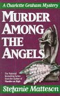 cover image Murder Among the Angels Stefanie Matteson