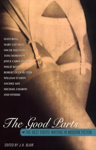 cover image The Good Parts: The Best Erotic Writing in Modern Fiction